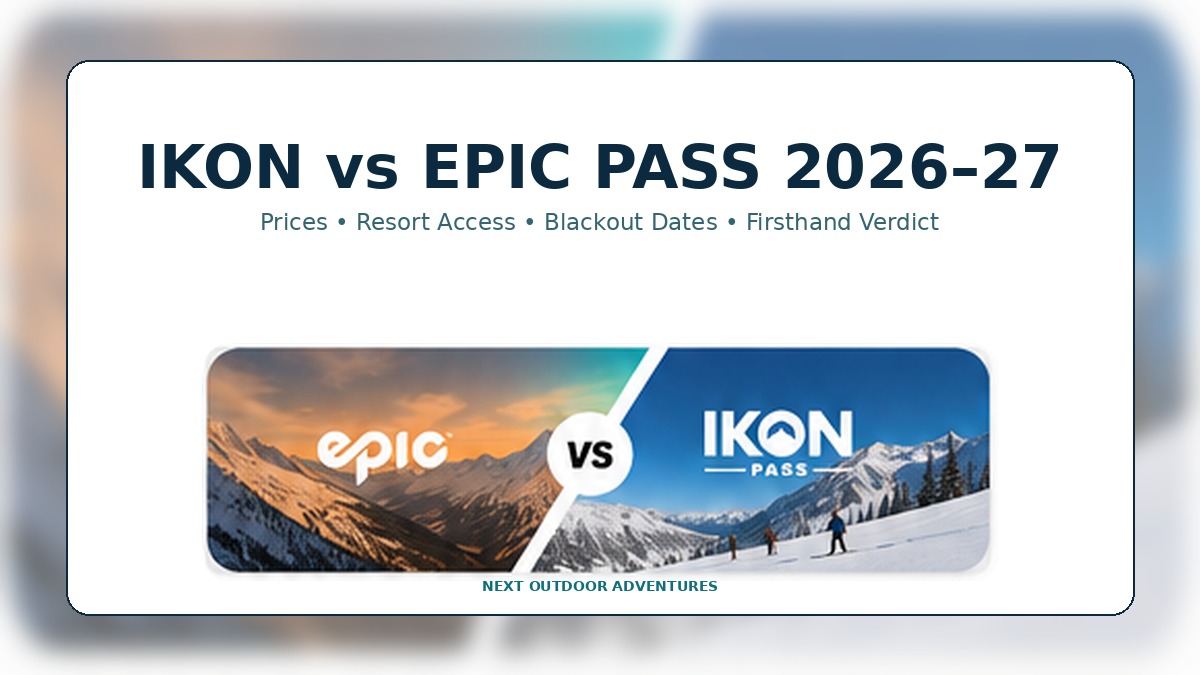 Ikon vs Epic Pass 2026–27 comparison covering prices, resort access and blackout dates